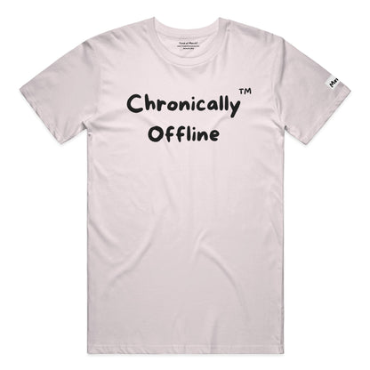 Chronically Offline T Shirt