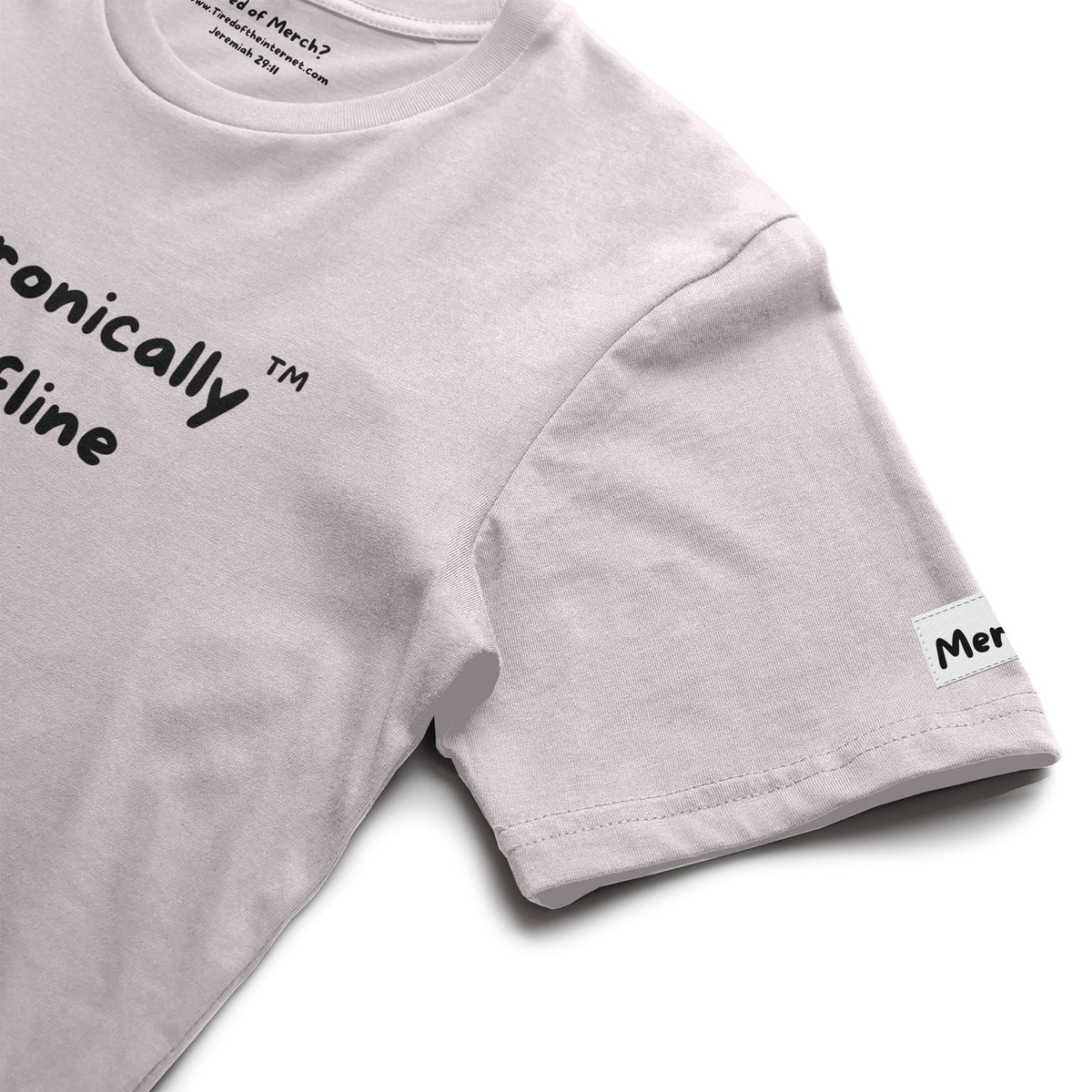Chronically Offline T Shirt
