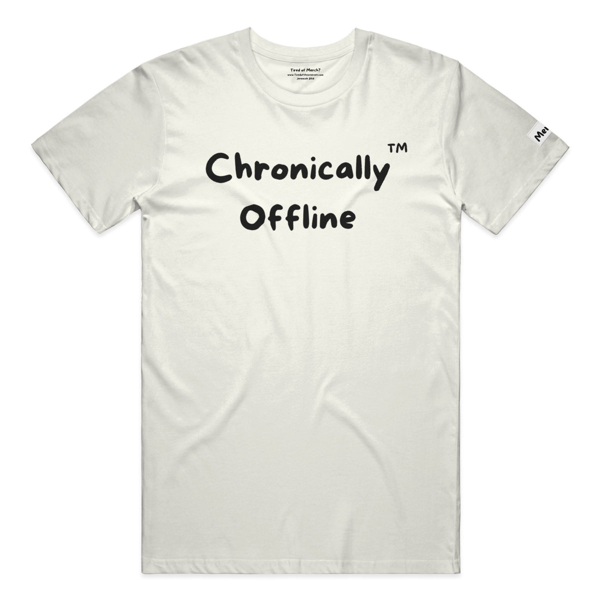 Chronically Offline T Shirt
