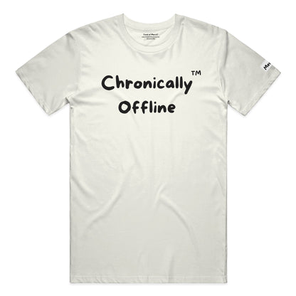 Chronically Offline T Shirt